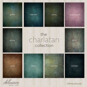 May include: A digital collage of 10 textured backgrounds in various shades of blue, green, brown, and purple. The backgrounds are labeled with words like "grifter", "imposter", "mimic", "mountebank", "phony", "poser", "rascal", "sham", "swindler", and "trickster". The text "the charlatan collection" is centered at the top of the collage.