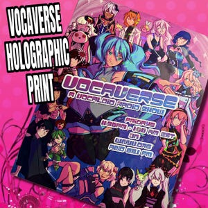VOCAVERSE ボーカロイドラジオ番組 非常に素晴らしい 8.5x11” ホログラフィックプリント