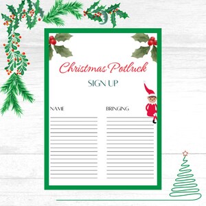 May include: A printable Christmas potluck sign-up sheet with a green border and holly accents. The sign-up sheet has a title that says "Christmas Potluck Sign Up" and includes columns for "Name" and "Bringing". A cartoon elf is peeking out from the right side of the sheet.