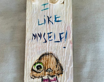 Reclaimed Wood Art - "I Like Myself", Seashell Accent (5x10)