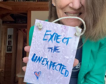 5x7" quote Expected the Unexpected