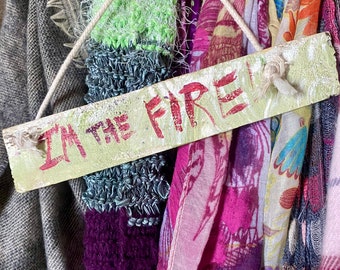 I'm The Fire - Daisy Jones and the Six - 9x2 quote on reclaimed wood