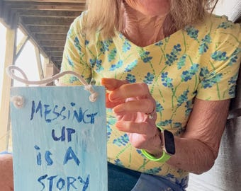 5x8" philosophy Messing Up is a Story Too