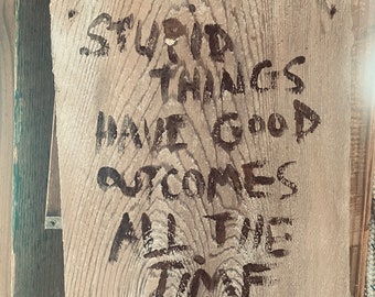 Outer Banks TV Quote Art: Cedar Shake Shingle Sign (7x9)