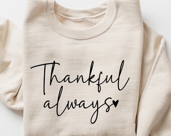 Thankful Sweatshirt, Thankful Lover Sweater, Hello Thanksgiving Sweatshirt, Women Thankful Sweatshirt, Women Gift For Thanksgiving