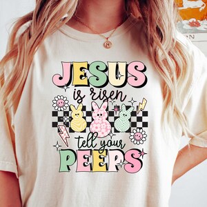 Jesus Is Risen Tell Your Peeps Shirt, Easter Christian Kids Shirt, Jesus Easter Shirt, He is Risen Shirt, Religious Easter Shirt