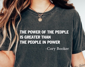 Power of the People Shirt, Cory Booker Shirt, Anti Trump Shirt, Democratic Liberal Leftist, Protect Social Security