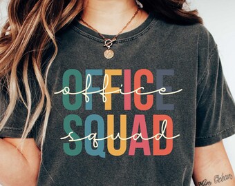 Office Squad Shirt, Front Office Shirt, Secretary Shirt, Administrative Assistant Shirt, Crew Shirt, Office Staff Appreciation Gift