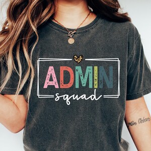 Admin Squad T Shirt, Office Squad Sweatshirt, Administrative Assistant Shirt, Administrative Professionals Gift, School Office Staff Tees