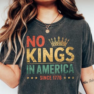 No Kings in America Trump Hater Shirt, Anti Trump Political Tee, No Felon Presidents Comfort Tee, Protest Graphic Shirt, Resist Shirt