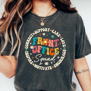 Front Office Squad T Shirt, Front Office Shirt, Secretary Shirt, Administrative Assistant Shirt, Crew Shirt, Office Staff Appreciation Gift