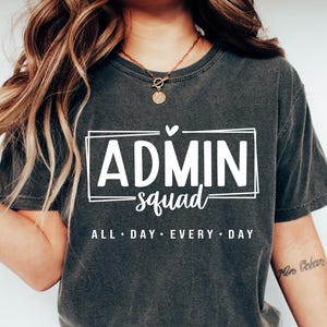 Admin Squad T-shirt, Office Squad Sweatshirt, Administrative Assistant Shirt, Administrative Professionals Gift, School Office Staff Tees