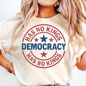 Anti Trump Shirt, Resist Democracy Has No Kings Shirt, Political Shirt, Resist Democracy Has No Kings Shirt, Patriotic Political Shirt