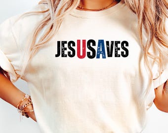 Jesus Saves USA Shirt, Christian 4th of July T Shirt, Patriotic Faith Shirt, Red White Blue Bible Shirt, American Christian Shirt