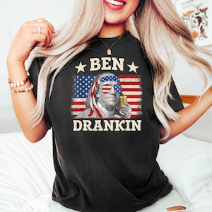 Ben Drankin Shirt, Funny July 4th Tee, USA Flag Tee, Drinking Party Tee, American Joy Tee, Beer Shirt, Pretty USA Shirt image 3