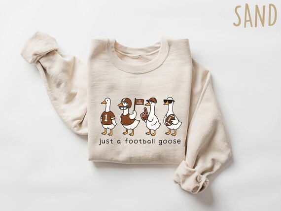 Just A Football Goose Sweatshirt, Funny Goose T-Shirt, Cute Game Day Tee, Animal Fan Sweatshirt, Fall Football Shirt