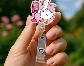 Funny Nurse Duck Badge Reel, Born to Yap Forced to Chart, Retractable ID Holder, Humorous Healthcare Worker Gift for RN, LPN