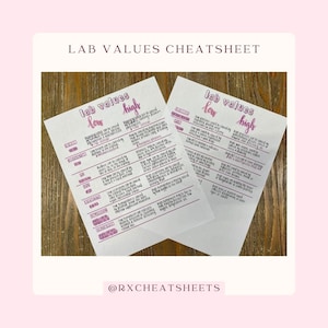 May include: A pink and white printable cheat sheet with the title "Lab Values Cheat Sheet" and lists of lab values with their corresponding low and high values. The cheat sheet includes the text "@RXCHEATSHEETS".