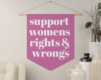 Pennant - Support womens rights and wrongs