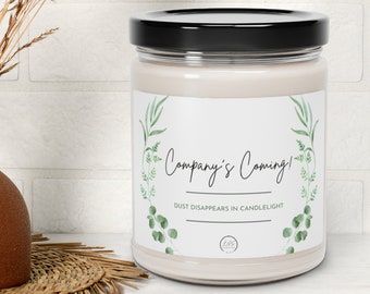 Company's Coming (Dust Disappears) Soy Candle | Candle for Home, Funny Housewarming Gift