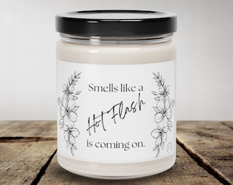 Smells Like a Hot Flash Soy Candle | Funny Menopause Gift, 50th Birthday Gift