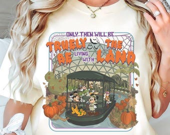 Living With The Land Halloween Shirt, Epcot Fall Vacation Tee, Disney Safari Squad, Mickey Explorer Trip, Epcot Food And Wine Festival
