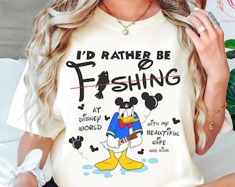 Id eher Angeln Donald Duck Shirt, lustiges Disney Dad T-Shirt, mürrisches Ehemann Outfit, Herrenbekleidung Familienreise Humor Wear, Vatertagsshirt