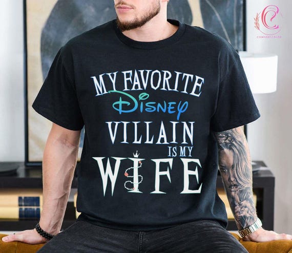 My Favorite Disney Villain Is My Wife Shirt, Funny Husband Tee, Sarcastic Couples Vacation Outfit, Mens Theme Park Shirt, Halloween Clothing