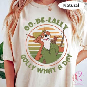 Vintage Disney Robin Hood Oo-De-Lally Shirt, Golly What A Day Shirts, Magic Kingdom Shirt, Disneyland Family Trip Shirt, Birthday Gift Tee