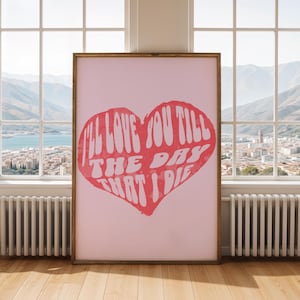 bis zu dem Tag, an dem ich | Romantische Musik Poster Digitaler Download, Liebe Zitat Wandkunst für Valentinstag & Jubiläum Dekor