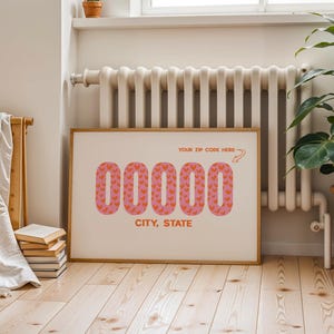 Custom Zip Code Poster, Personalized City State Wall Art Digital Download