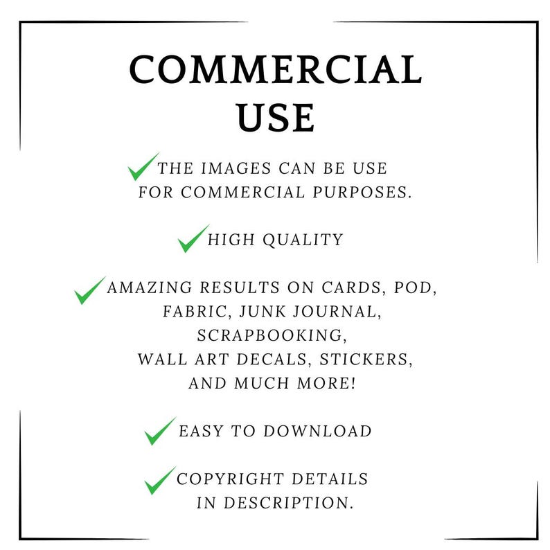 May include: White background with black text that reads "COMMERCIAL USE." The text highlights that the images can be used for commercial purposes, are high quality, and provide amazing results on various products. It also mentions easy downloads and copyright details.