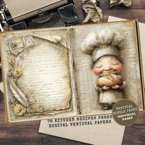 May include: Open cookbook with vintage-style pages. One page features a whimsical illustration of a smiling chef holding bread. The other page has aged paper with script and floral accents. Text reads: "78 Kitchen Recipes Pages Digital Vertical Papers."