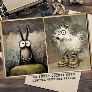 May include: Two whimsical illustrations of pets. One depicts a dark, cartoonish rabbit with large eyes. The other shows a fluffy white dog wearing boots. The text reads "40 FUNNY QUIRKY PETS DIGITAL VERTICAL PAPERS."