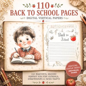 May include: A digital collection of 110 back to school pages featuring an open book with an illustration of a child writing in a notebook on the left and lined paper with the text Back to School and a red apple illustration on the right.