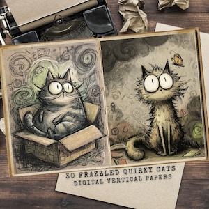 May include: Two-page spread featuring whimsical cat illustrations. One cat sits in a box, the other sits with a butterfly. The artwork is in shades of gray and tan. Text at the bottom reads "30 Frazzled Quirky Cats Digital Vertical Papers."