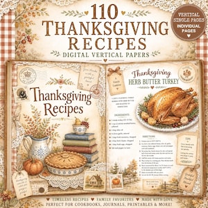 Peut inclure: Une page de scrapbooking numérique intitulée 110 Thanksgiving Recipes présentant un livre ouvert au style vintage. La page de gauche montre une tarte, un pichet et des livres. La page de droite affiche une recette de dinde rôtie.