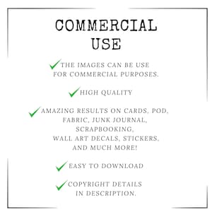 May include: Green checkmarks with text indicating that the images are for commercial use, high quality, easy to download, and have copyright details in the description. The text also lists examples of uses for the images, including cards, POD, fabric, junk journals, scrapbooking, wall art decals, stickers, and more.