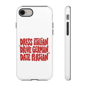Dress Italian Drive German Date Persian phone case | typography statement case