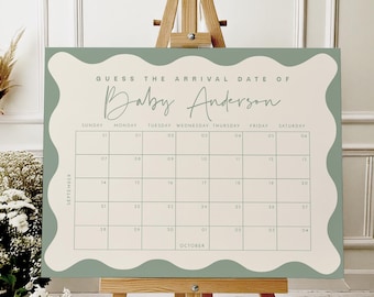 May include: A green and white baby shower game sign with a wavy border. The sign says "Guess the Arrival Date of Baby Anderson" and has a calendar with the months of September and October.