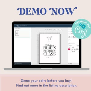 May include: A laptop screen displays a design template with the text "Chelsea's Pilates Birthday Class." The words "Demo Now" are at the top. A teal circle with the word "Corjl" is in the upper right corner. The bottom text reads "Demo your edits before you buy!"
