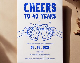 Cheers to 40 Years Invite: Editable Mens 40th Birthday Hand Drawn Invitation (Digital Template)