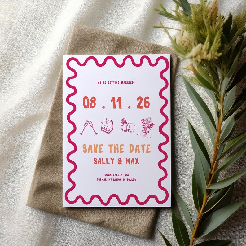 May include: A white save the date card with a pink border. The card has a red and orange date, "08.11.26", and the text "We're getting married!"  The card also has a red and orange heart, a cake, two rings, and a bouquet of flowers. The text "Save the Date" is in red and orange, and the names "Sally & Max" are in red and orange. The text "Swan Valley, VA" and "Formal Invitation to Follow" are in black.