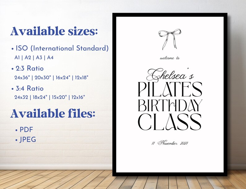 May include: Black framed print with the text "Chelsea's Pilates Birthday Class" in elegant script. The print includes available sizes in inches and file formats, perfect for a Pilates studio or birthday celebration. The date "11 November 2021" is also included.