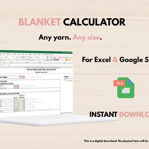 Könnte beinhalten: Ein Laptop-Bildschirm zeigt eine Tabelle mit dem Titel "Blanket Calculator" mit dem Text "Any yarn. Any size." Das Bild enthält den Text "For Excel & Google Sheets" und "Instant Download." Ein grünes Excel-Symbol ist ebenfalls sichtbar.