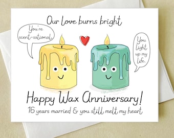 Carte d'anniversaire de mariage en cire - joyeux 16e anniversaire - jeu de mots amusant - vous faites toujours fondre mon coeur - notre amour est brûlant