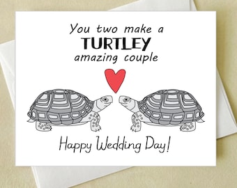 Turtle wedding card - Happy Wedding Day! You two make a turtley amazing couple greeting card