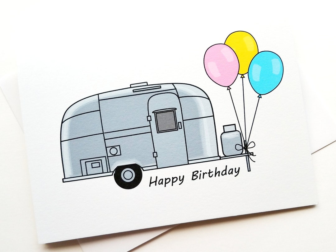 Airstream Trailer Birthday Card Happy Birthday to You Camp Etsy