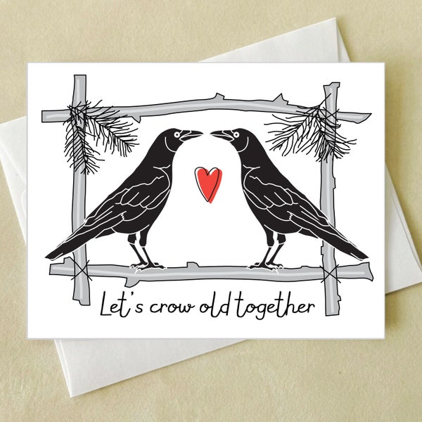 Tarjeta de amor con cuervos - Tarjeta de felicitación "Envejezcamos juntos como cuervos" - Aniversario - Boda - Día de San Valentín