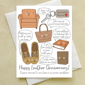 May include: A greeting card featuring cartoon illustrations of leather items including an armchair, a keychain, a tote bag, a book, shoes, and a wallet, each with a face and speech bubble. Text reads: Happy Leather Anniversary! 3 years married & our love is in prime condition.